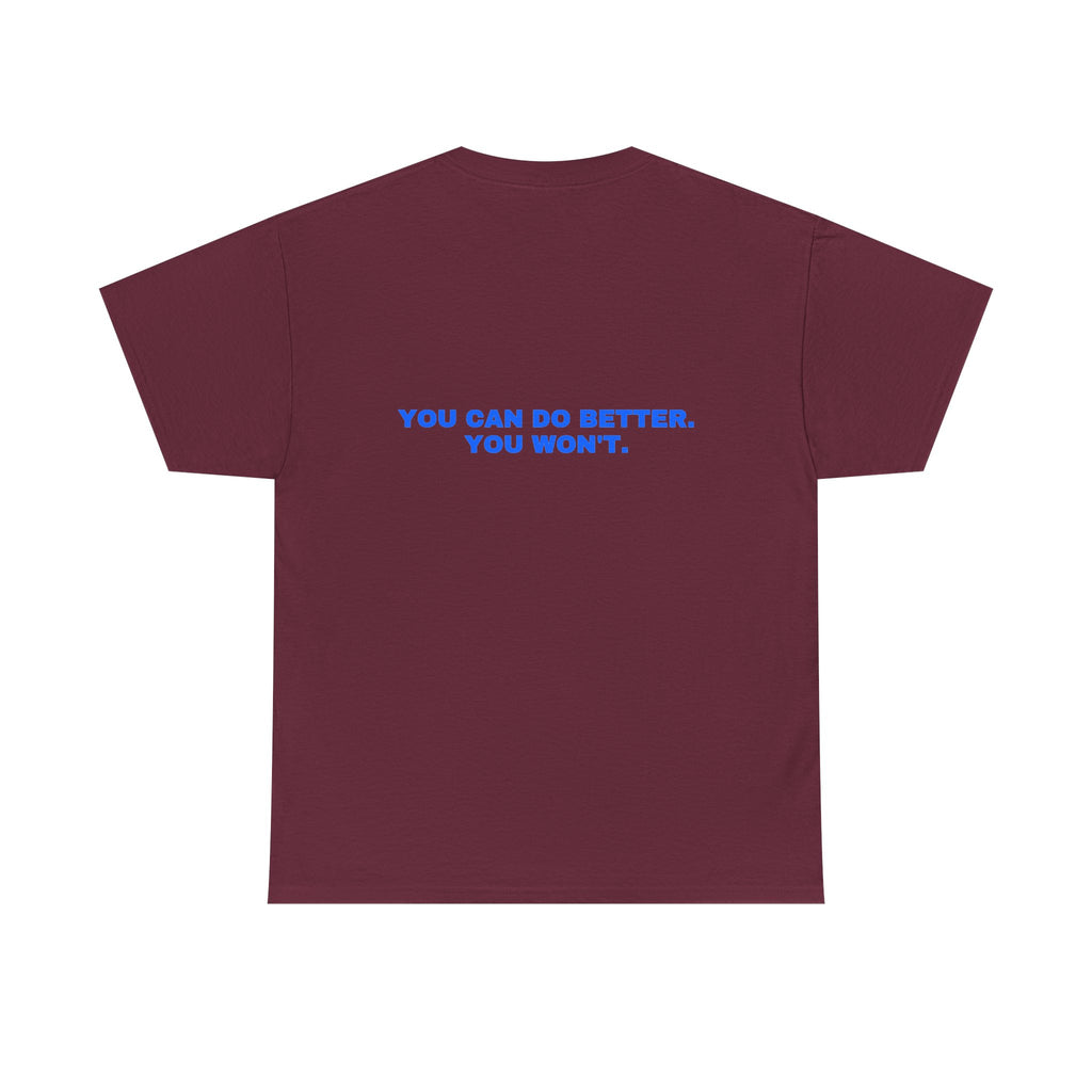 You can do better. You won't. Royal print (dark)