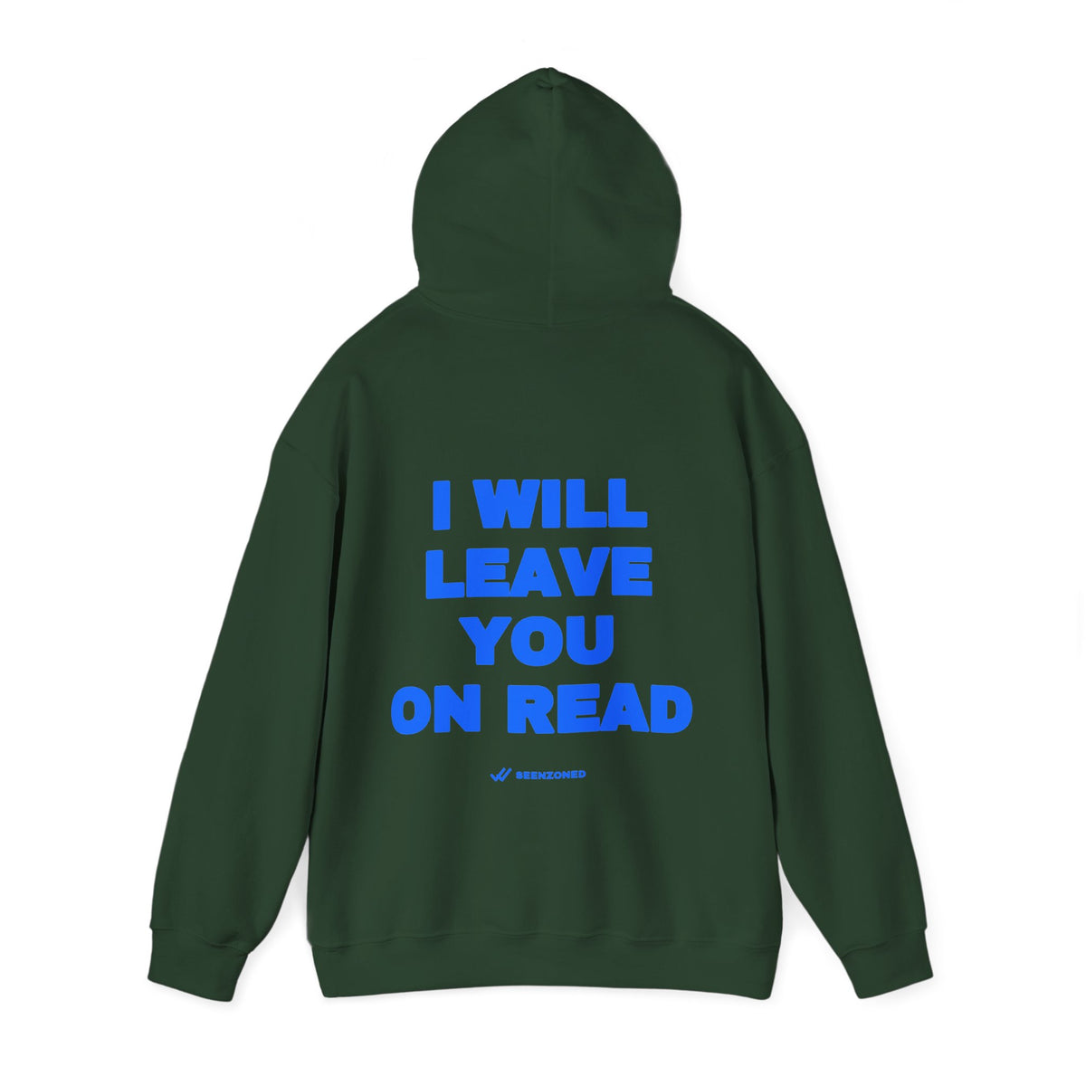 I will leave you on read. Hoodie