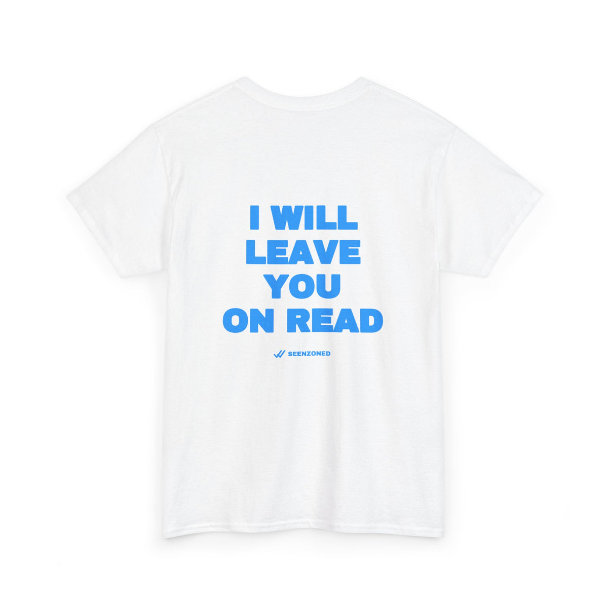 I will leave you on read. Tee · Sky