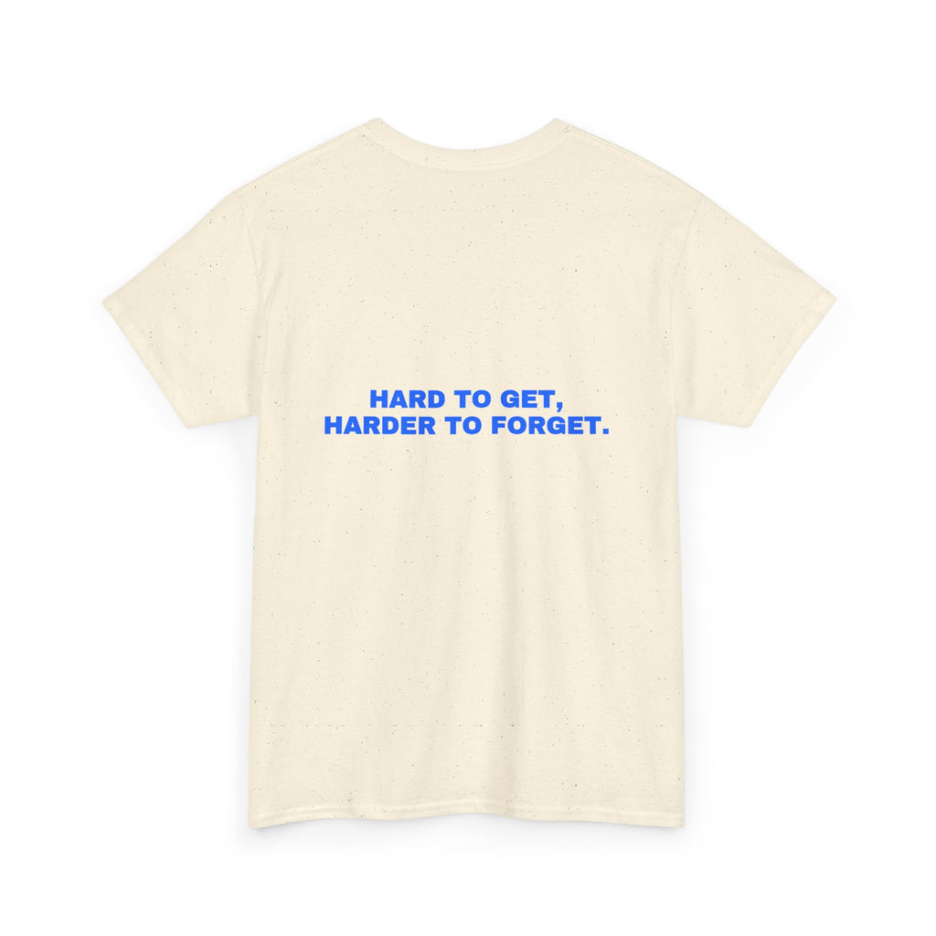 Hard to get, harder to forget. Statement Tee - Soft Classic Cotton, Funny Flirty Dating Gift | Seen Zoned