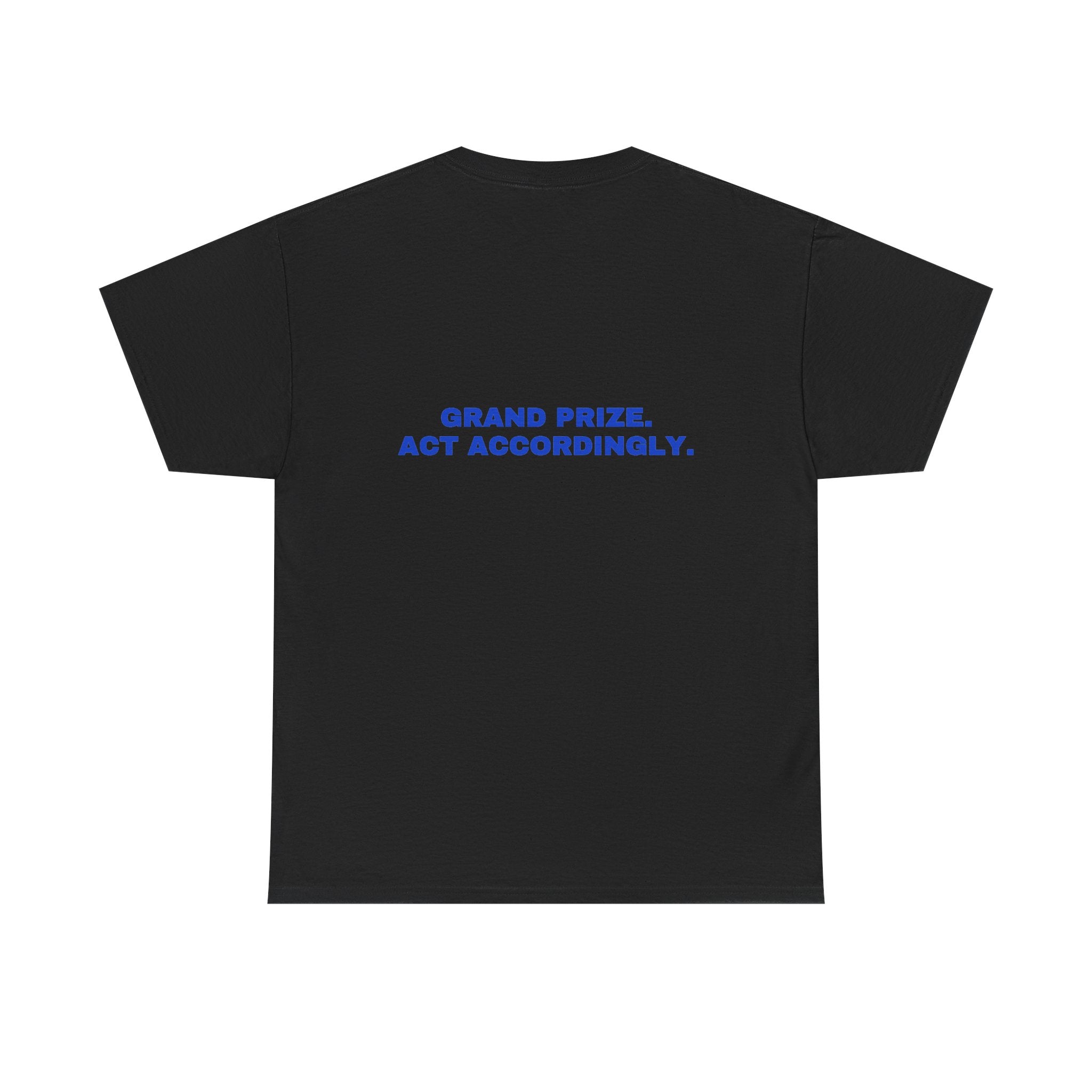 Grand prize. Act accordingly. Cobalt print (dark)