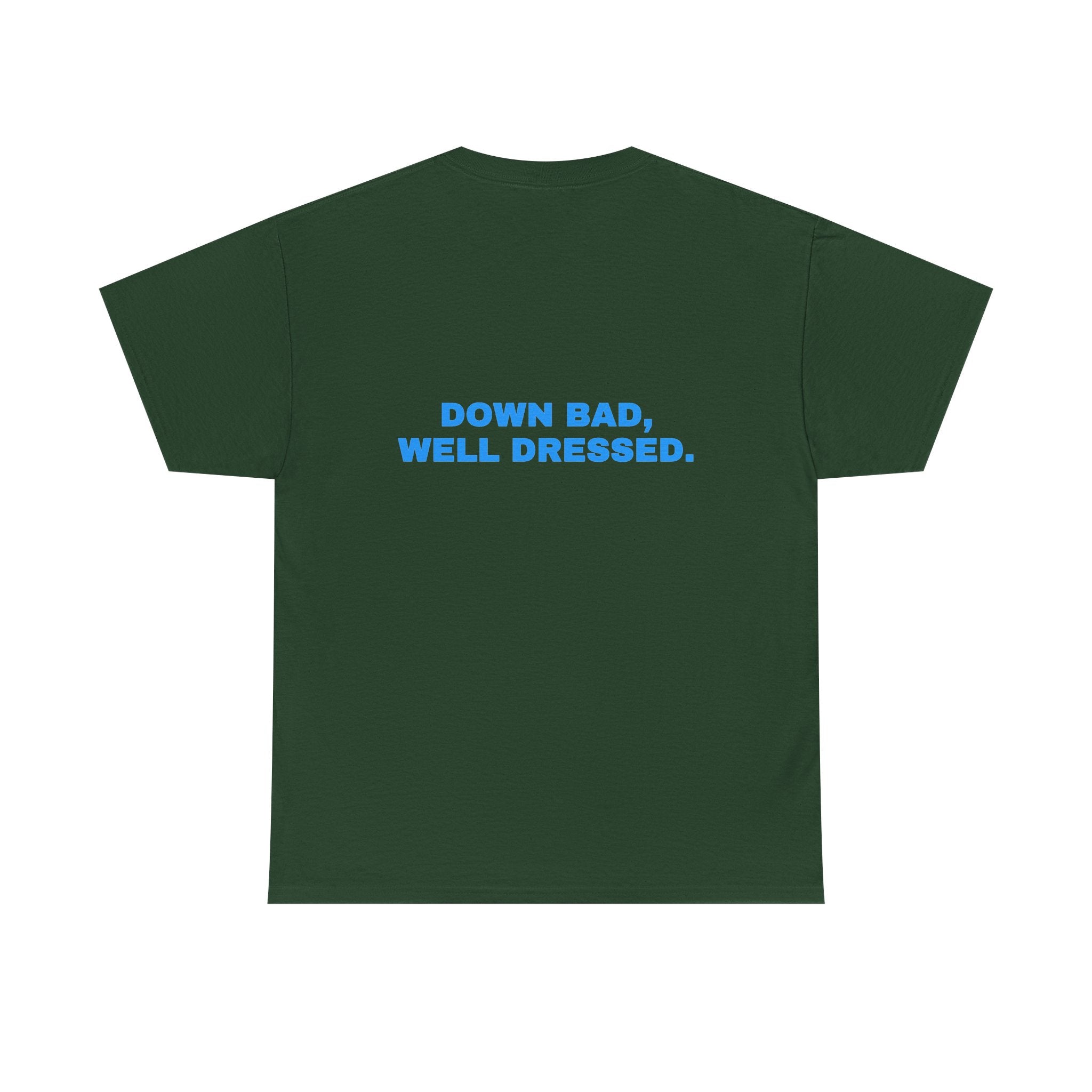 Down bad, well dressed. Sky print (dark)
