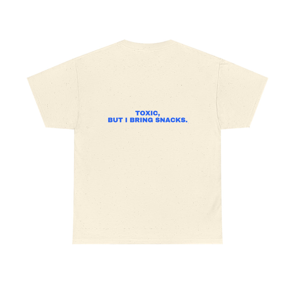 Toxic, but I bring snacks. Statement Tee - Soft Classic Cotton, Funny Flirty Dating Gift | Seen Zoned