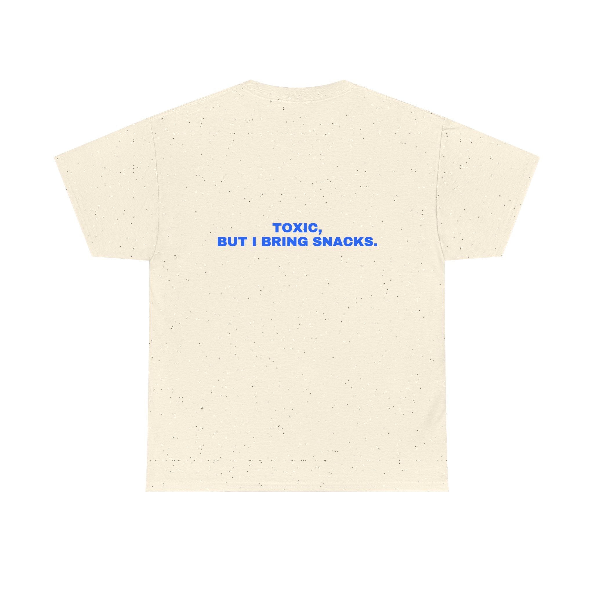 Toxic, but I bring snacks. Statement Tee - Soft Classic Cotton, Funny Flirty Dating Gift | Seen Zoned
