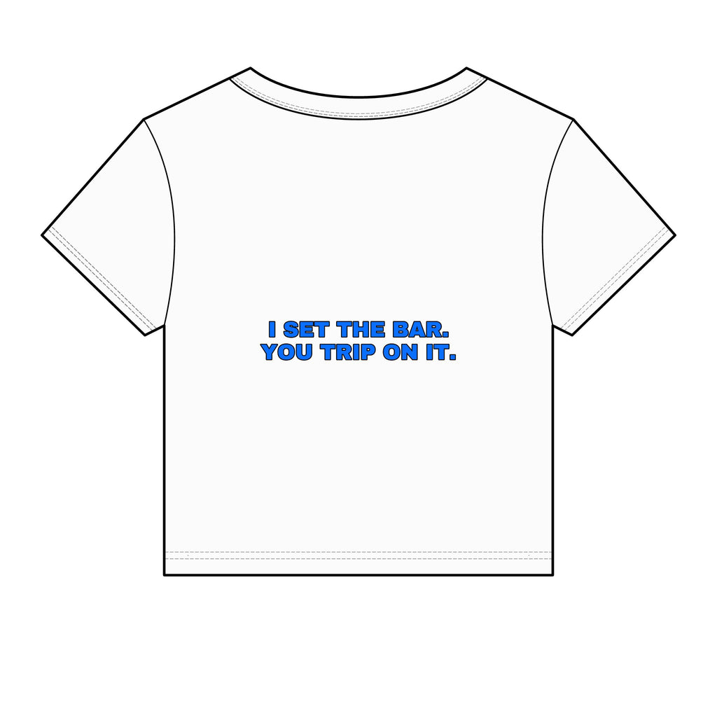 I set the bar. You trip on it. Statement Baby Tee - Funny Flirty Dating Gift for Her | Seen Zoned
