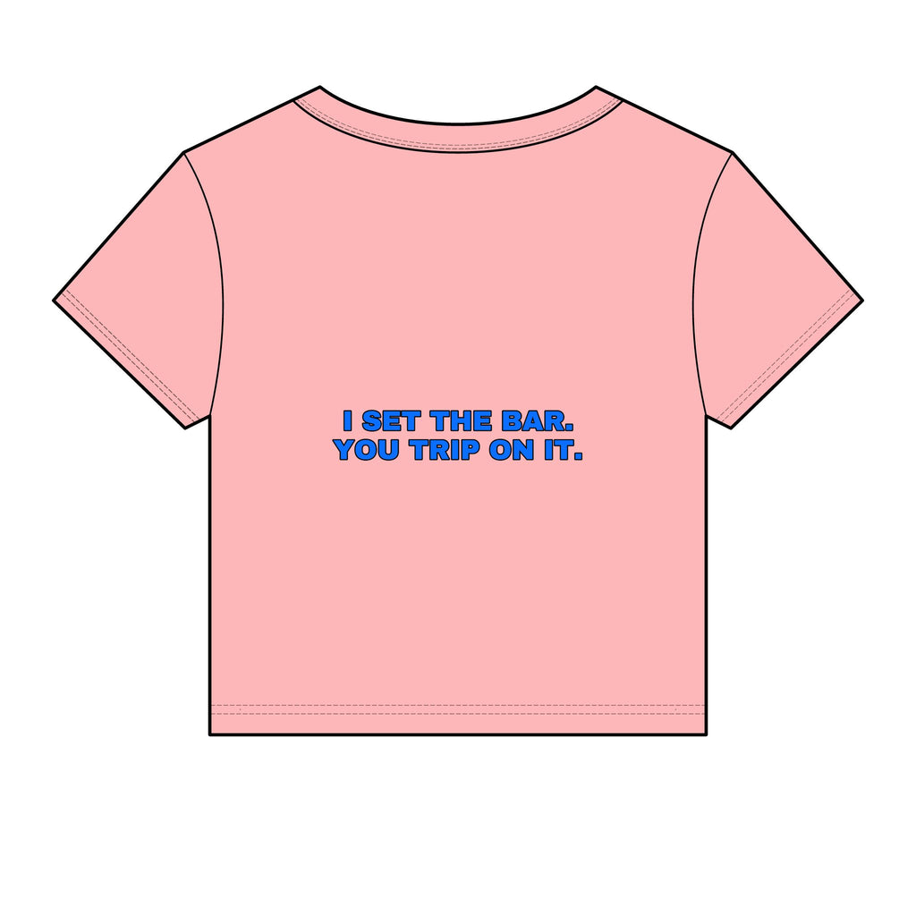 I set the bar. You trip on it. Statement Baby Tee - Funny Flirty Dating Gift for Her | Seen Zoned