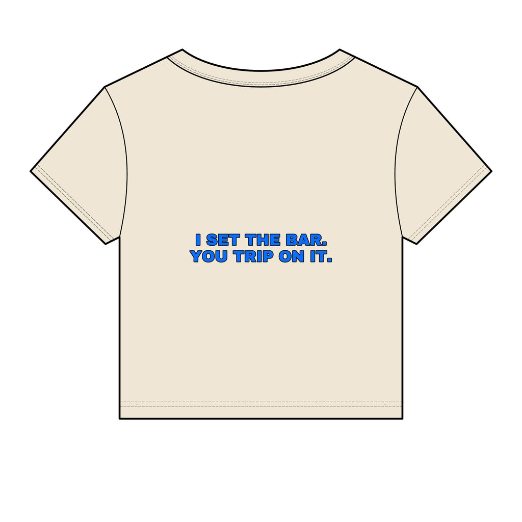 I set the bar. You trip on it. Statement Baby Tee - Funny Flirty Dating Gift for Her | Seen Zoned
